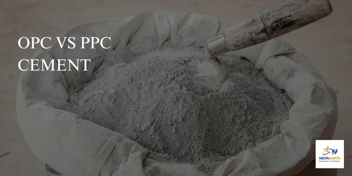 OPC vs PPC Cement: Key Differences, Uses, and Which One to Choose