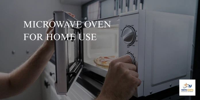 Microwave Oven for Home Use: Types, Features & Buying Guide